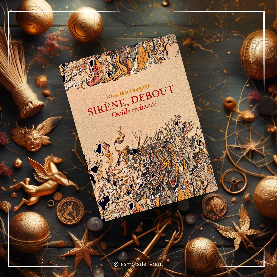 Sirène, debout : une relecture d&rsquo;Ovide résolument moderne