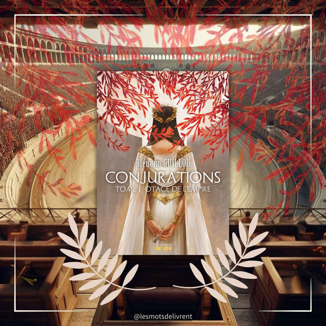 Conjurations : ambition, magie et trahison au cœur de l&rsquo;Empire