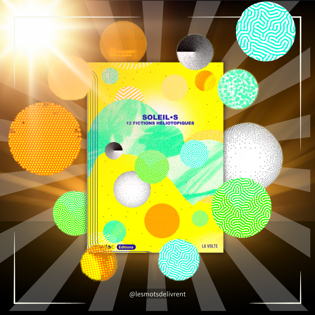 Soleil·s, un recueil science-fictionnel hélio-centré