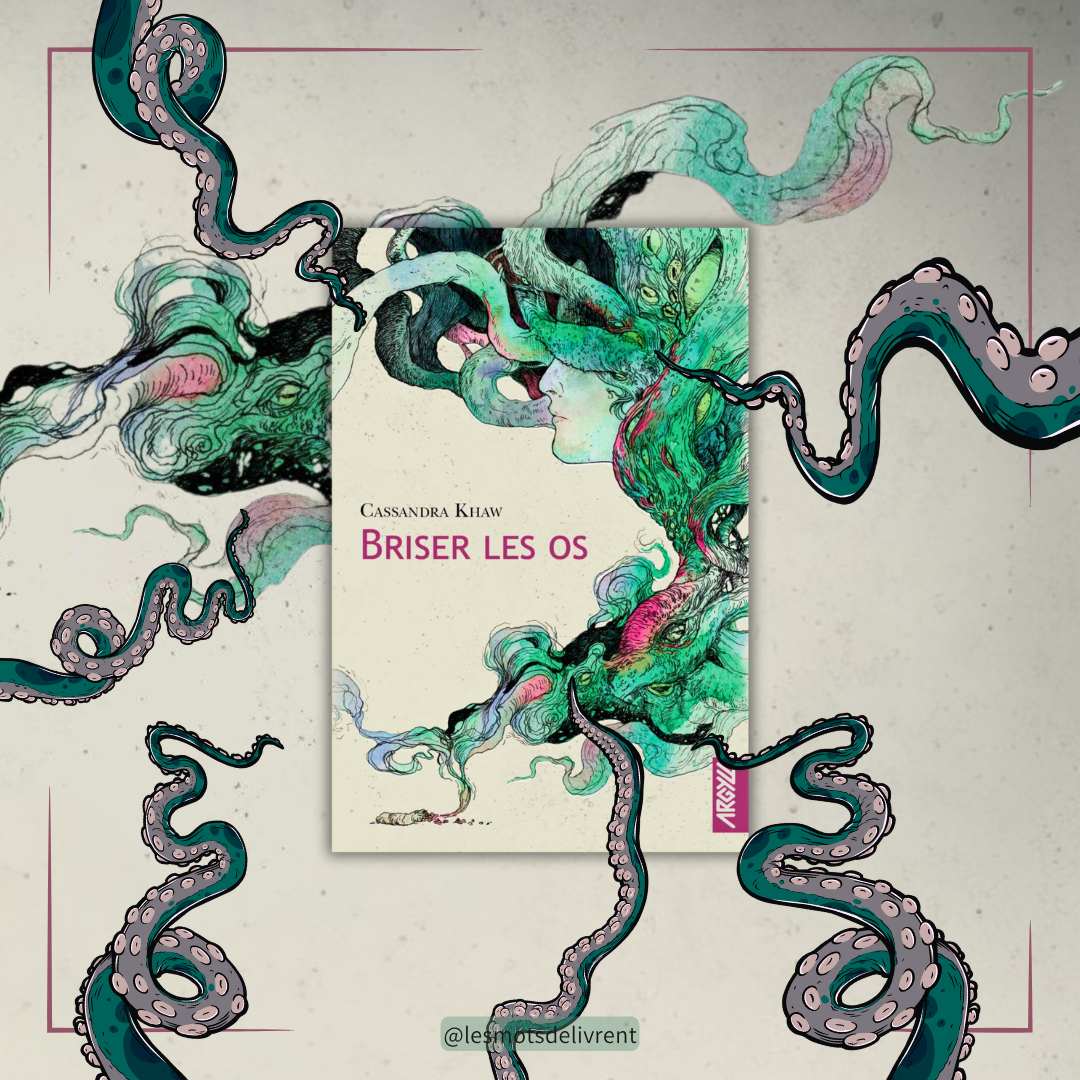 Dans Briser les os, Cassandra Khaw redéfinit l&rsquo;horreur lovecraftienne