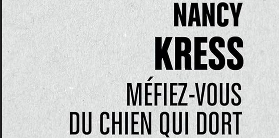 Six nouvelles de Nancy Kress pour réfléchir sur les dérives de la science