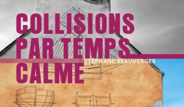 Stéphane Beauverger met l&rsquo;utopie face à ses dérives dans Collisions par temps calme