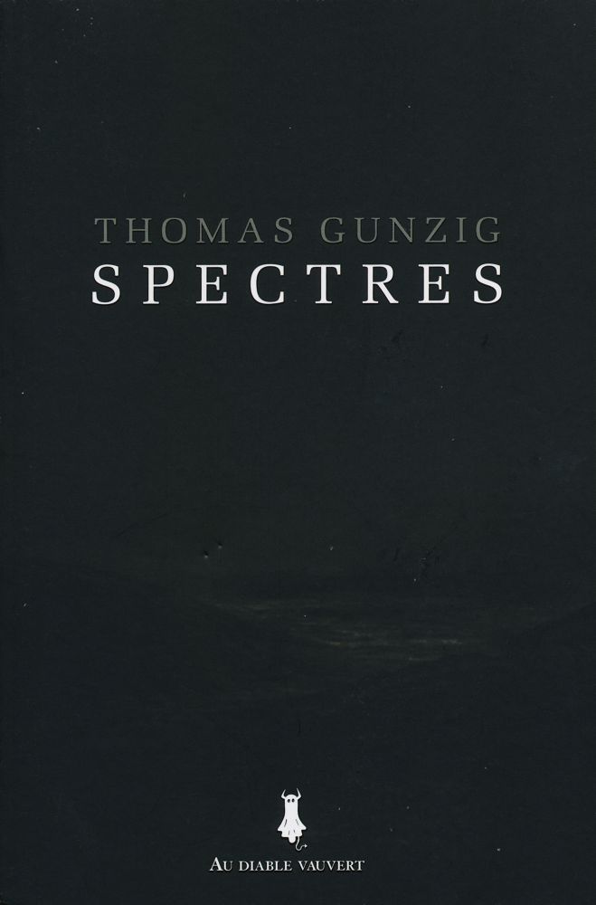 Spectres, de Thomas Gunzig : dimension parallèle, fantômes et anticapitalisme